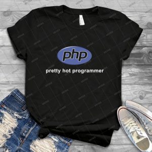 Php - Pretty Hot Programmer 36 - Best Unisex Trending Handmade T-shirt Gift Idea For Men T-shirt For Woman