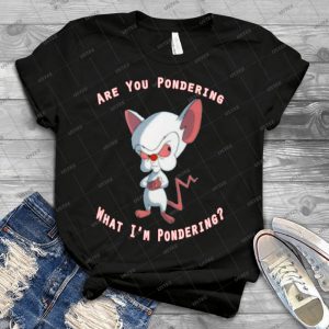 Pinky And The Brain - Pondering 14 - Trending Shirt For Women Vintage Retro Tee For Men Kid's T-Shirt Handmade Shirt