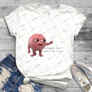 Please Don T Neglect The Brain - Best Unisex Trending Handmade T-shirt Gift Idea For Men T-shirt For Woman