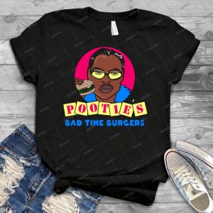 Pootie S Bad Time Burgers 49 - Best Unisex Trending Handmade T-shirt Gift Idea For Men T-shirt For Woman