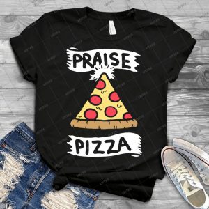 Praise Pizza 20 - Trending Shirt For Women Vintage Retro Tee For Men Kid's T-Shirt Handmade Shirt