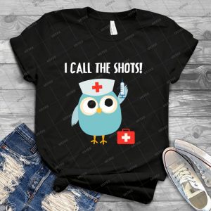 Professions Owl Nurse I Call The Shots 77 - Trending Shirt For Women Vintage Retro Tee For Men Kid's T-Shirt Handmade Shirt