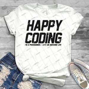 Programmer - Happy Coding - Best Unisex Trending Handmade T-shirt Gift Idea For Men T-shirt For Woman