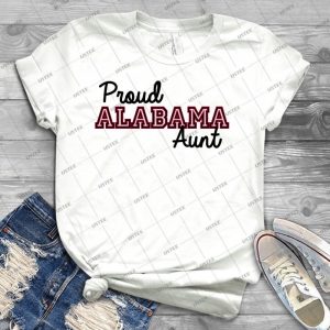 Proud Alabama Aunt - Best Unisex Trending Handmade T-shirt Gift Idea For Men T-shirt For Woman