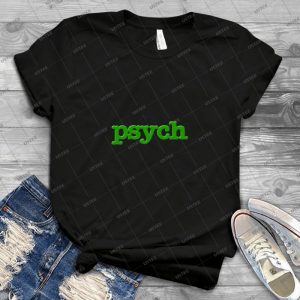 Psych Design - Best Unisex Trending Handmade T-shirt Gift Idea For Men T-shirt For Woman