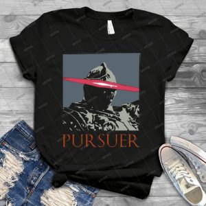 Pursuer T Shirt 71 - Best Unisex Trending Handmade T-shirt Gift Idea For Men T-shirt For Woman
