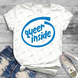 Queer Inside - Best Unisex Trending Handmade T-shirt Gift Idea For Men T-shirt For Woman