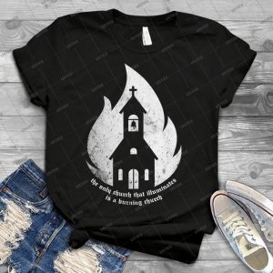 Quotla Nica Iglesia Que Ilumina Es Una Iglesia Ardientequot- 7 - Trending Shirt For Women Vintage Retro Tee For Men Kid's T-Shirt Handmade Shirt
