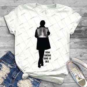 Rad Techs See It All - Best Unisex Trending Handmade T-shirt Gift Idea For Men T-shirt For Woman