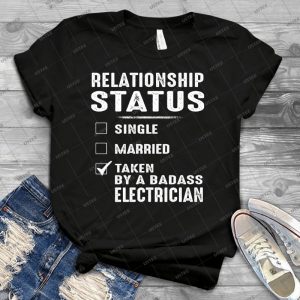 Relationship Status Taken By A Badass Electrician 82 - Trending Shirt For Women Vintage Retro Tee For Men Kid's T-Shirt Handmade Shirt