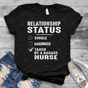 Relationship Status Taken By A Badass Nurse - Gift Idea Shirt For Men Tee For Women Classic Retro Vintage Graphic T-Shirt