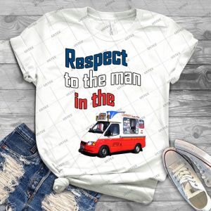 Respect To The Man In The Icecream Van - Gift Idea Shirt For Men Tee For Women Classic Retro Vintage Graphic T-Shirt