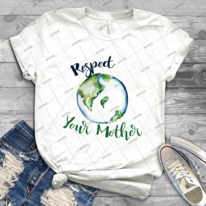 Respect Your Mother Earth Day 79 - Trending Shirt For Women Vintage Retro Tee For Men Kid's T-Shirt Handmade Shirt