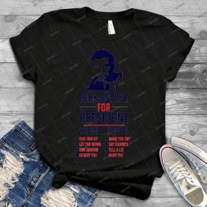 Rick Astley For President 98 - Vintage Men's Shirt Tshirt For Women Classic Handmade Shirt Retro Graphic Tee