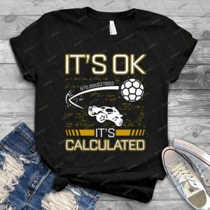 Rocket Car Soccer Its Ok Its Calculated Funny Gift - Gift Idea Shirt For Men Tee For Women Classic Retro Vintage Graphic T-Shirt