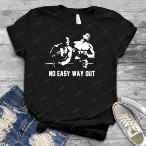 Rocky No Easy Way Out 24 - Best Unisex Trending Handmade T-shirt Gift Idea For Men T-shirt For Woman
