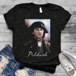 Ross Poldark 3 - Best Unisex Trending Handmade T-shirt Gift Idea For Men T-shirt For Woman