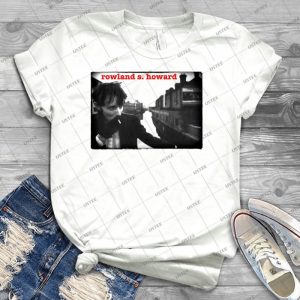 Rowland S Howard - Best Unisex Trending Handmade T-shirt Gift Idea For Men T-shirt For Woman
