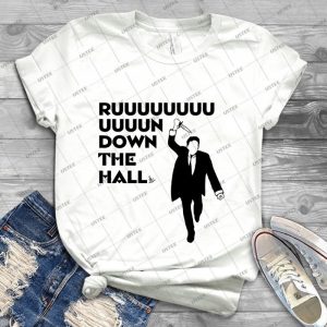 Ruuuun Down The Hall - Best Unisex Trending Handmade T-shirt Gift Idea For Men T-shirt For Woman