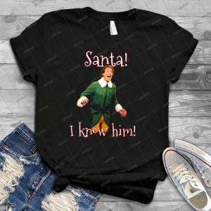 Santa I Know Him - Best Unisex Trending Handmade T-shirt Gift Idea For Men T-shirt For Woman