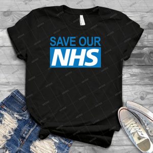 Save Our Nhs - Best Unisex Trending Handmade T-shirt Gift Idea For Men T-shirt For Woman