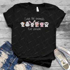 Save The Animals Eat People Shirt - Best Unisex Trending Handmade T-shirt Gift Idea For Men T-shirt For Woman