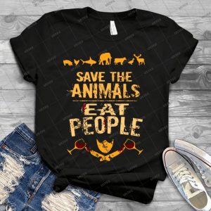 Save The Animals, Eat People - 4 - - Vintage Men's Shirt Tshirt For Women Classic Handmade Shirt Retro Graphic Tee