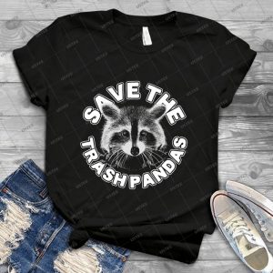 Save The Trash Pandas Raccoon Animal T-Shirt 56 - Trending Shirt For Women Vintage Retro Tee For Men Kid's T-Shirt Handmade Shirt