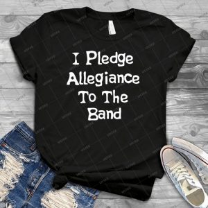 School Of Rock Quote-I Pledge Allegiance To The Band - Gift Idea Shirt For Men Tee For Women Classic Retro Vintage Graphic T-Shirt