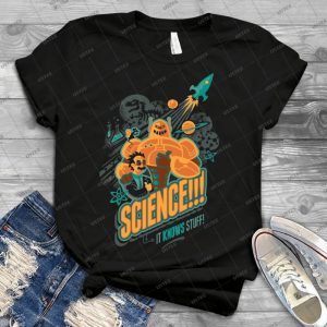Science It Knows Stuff 43 - Trending Shirt For Women Vintage Retro Tee For Men Kid's T-Shirt Handmade Shirt