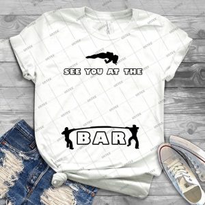 See You At The Bar 42 - Best Unisex Trending Handmade T-shirt Gift Idea For Men T-shirt For Woman