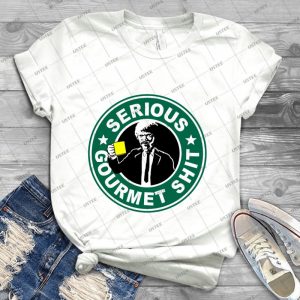Serious Gourmet Shit - Best Unisex Trending Handmade T-shirt Gift Idea For Men T-shirt For Woman