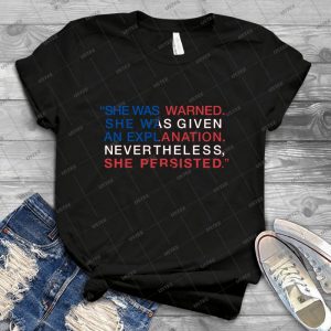 She Was Warned-Nevertheless She Persisted-Red White And Blue - Vintage Men's Shirt Tshirt For Women Classic Handmade Shirt Retro Graphic Tee