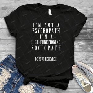 Sherlock-Not A Psychopath, A High-Functioning Sociopath - Best Unisex Trending Handmade T-shirt Gift Idea For Men T-shirt For Woman