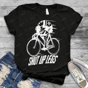 Shut Up Legs Black - Best Unisex Trending Handmade T-shirt Gift Idea For Men T-shirt For Woman