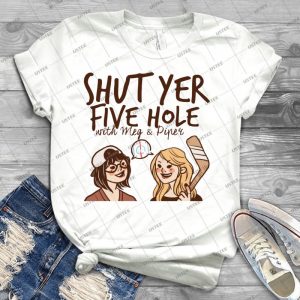 Shut Yer Five Hole - Best Unisex Trending Handmade T-shirt Gift Idea For Men T-shirt For Woman