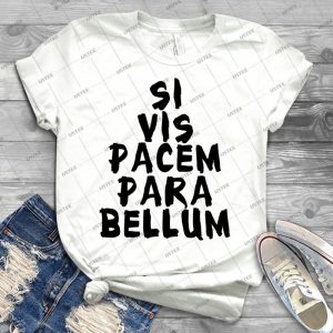 Si Vis Pacem Para Bellum  97 - Gift Idea Shirt For Men Tee For Women Classic Retro Vintage Graphic T-Shirt