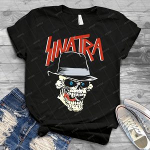Sinatra T Shirt - Best Unisex Trending Handmade T-shirt Gift Idea For Men T-shirt For Woman