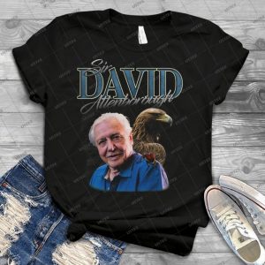 Sir David Attenborough - Best Unisex Trending Handmade T-shirt Gift Idea For Men T-shirt For Woman