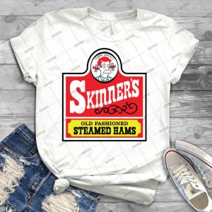 Skinner&Amp;#39;S Old Fashioned Steamed Hams - Best Unisex Trending Handmade T-shirt Gift Idea For Men T-shirt For Woman