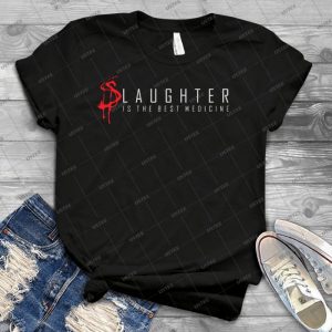 Slaughter 49 - Best Unisex Trending Handmade T-shirt Gift Idea For Men T-shirt For Woman
