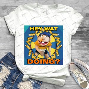 Sml Jeffy Hey Wat Doing - Best Unisex Trending Handmade T-shirt Gift Idea For Men T-shirt For Woman
