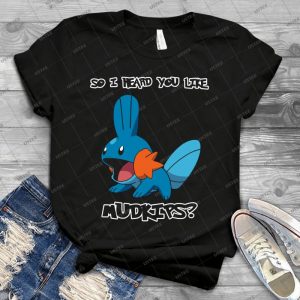 So I Heard You Like Mudkips 5 - Gift Idea Shirt For Men Tee For Women Classic Retro Vintage Graphic T-Shirt