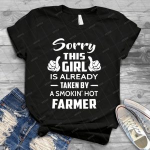Sorry This Girl Is Already Taken By A Smokin Hot Farmer - Vintage Men's Shirt Tshirt For Women Classic Handmade Shirt Retro Graphic Tee