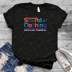 Sound Of Nothing - Best Unisex Trending Handmade T-shirt Gift Idea For Men T-shirt For Woman