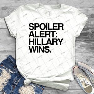 Spoiler Alert- Hillary Wins - Best Unisex Trending Handmade T-shirt Gift Idea For Men T-shirt For Woman