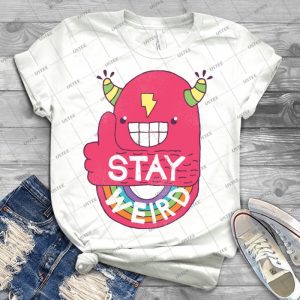 Stay Weird - Best Unisex Trending Handmade T-shirt Gift Idea For Men T-shirt For Woman