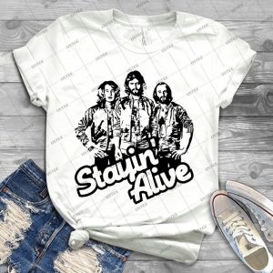 Stayin Alive - Best Unisex Trending Handmade T-shirt Gift Idea For Men T-shirt For Woman