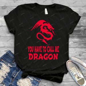 Step Brothers-You Have To Call Me Dragon - Gift Idea Shirt For Men Tee For Women Classic Retro Vintage Graphic T-Shirt