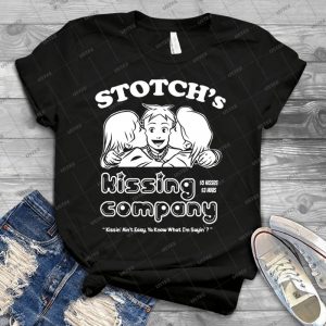 Stotch S Kissing Company 5 - Best Unisex Trending Handmade T-shirt Gift Idea For Men T-shirt For Woman